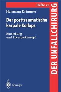 Der Posttraumatische Karpale Kollaps