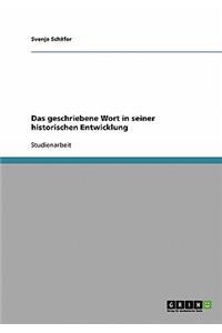 Das geschriebene Wort in seiner historischen Entwicklung
