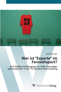 Wer ist Experte im Fernsehsport?