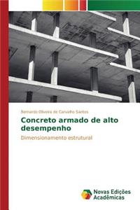 Concreto armado de alto desempenho