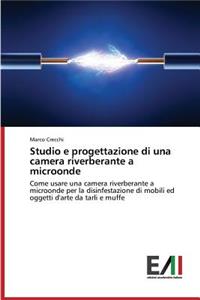 Studio e progettazione di una camera riverberante a microonde