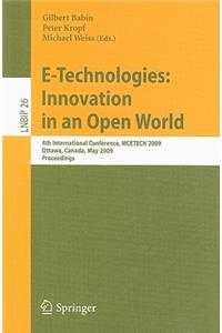 E-Technologies: Innovation in an Open World