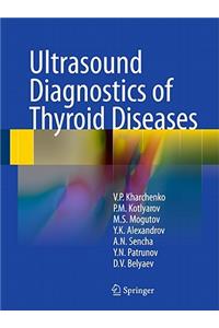 Ultrasound Diagnostics of Thyroid Diseases