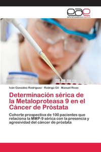 Determinación sérica de la Metaloproteasa 9 en el Cáncer de Próstata