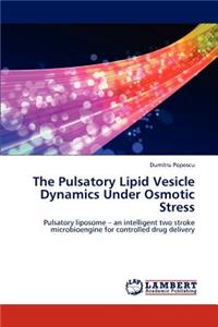 Pulsatory Lipid Vesicle Dynamics Under Osmotic Stress