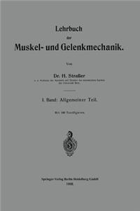 Lehrbuch der Muskel- und Gelenkmechanik