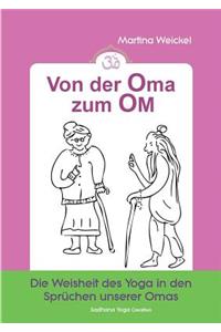 Von der Oma zum OM