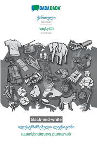 BABADADA black-and-white, Georgian (in georgian script) - Armenian (in armenian script), visual dictionary (in georgian script) - visual dictionary (in armenian script)
