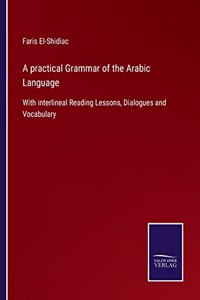 practical Grammar of the Arabic Language