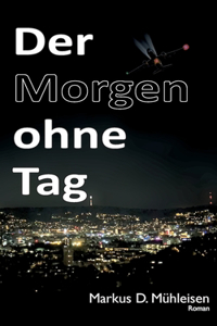 Morgen ohne Tag