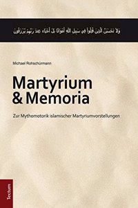 Martyrium Und Memoria