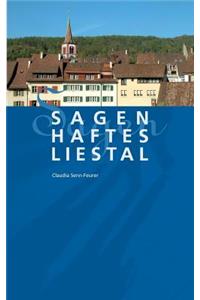 Sagenhaftes Liestal