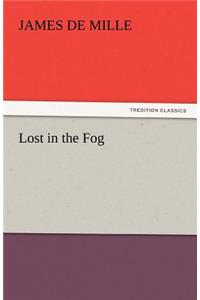 Lost in the Fog