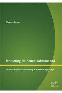 Marketing im neuen Jahrtausend