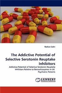 Addictive Potential of Selective Serotonin Reuptake Inhibitors