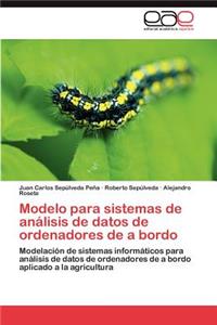 Modelo para sistemas de análisis de datos de ordenadores de a bordo
