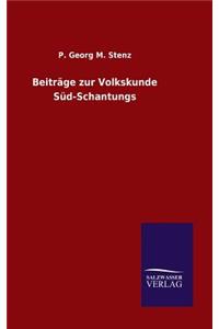 Beiträge zur Volkskunde Süd-Schantungs