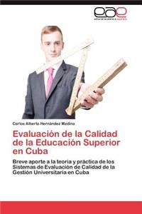 Evaluación de la Calidad de la Educación Superior en Cuba