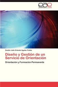 Diseno y Gestion de Un Servicio de Orientacion