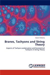 Branes, Tachyons and String Theory