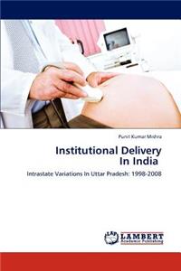 Institutional Delivery In India
