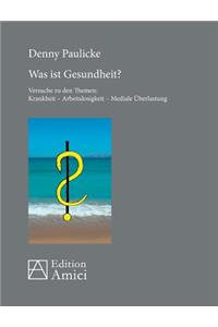 Was ist Gesundheit?