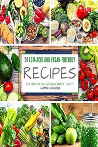 26 low-acid and vegan-friendly recipes - part 2