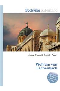 Wolfram Von Eschenbach