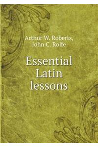 Essential Latin Lessons