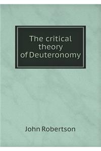 The critical theory of Deuteronomy