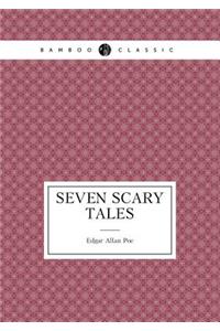 Seven Scary Tales