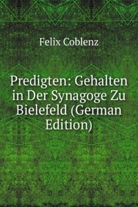 Predigten: Gehalten in Der Synagoge Zu Bielefeld (German Edition)