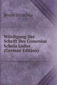 Wurdigung Der Schrift Des Comenius Schola Ludus