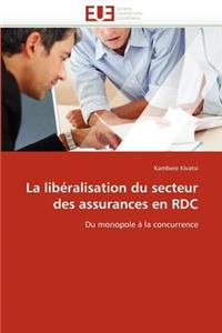 La Lib�ralisation Du Secteur Des Assurances En Rdc