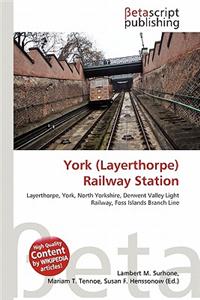 York (Layerthorpe) Railway Station