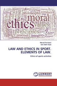 Law and Ethics in Sport. Elements of Law.