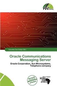 Oracle Communications Messaging Server