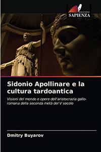 Sidonio Apollinare e la cultura tardoantica