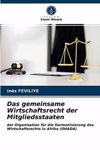 Das gemeinsame Wirtschaftsrecht der Mitgliedsstaaten