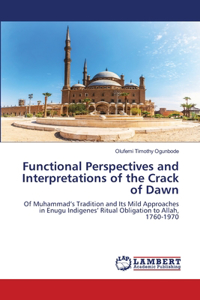 Functional Perspectives and Interpretations of the Crack of Dawn