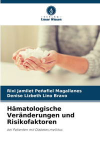 Hämatologische Veränderungen und Risikofaktoren