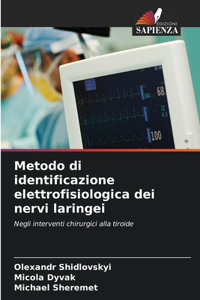 Metodo di identificazione elettrofisiologica dei nervi laringei