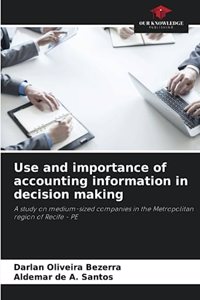 Use and importance of accounting information in decision making
