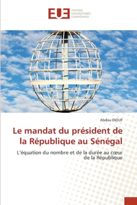 Le mandat du président de la République au Sénégal