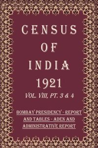 Census of India 1921: Cities of The Bombay Presidency - Report Volume Book 16 Vol. IX, Pt. 1 [Hardcover]