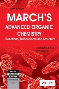 March'S Advanced Organic Chemistry: Reactions, Mechanisms And Structure, 6Th Ed