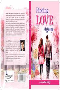 Finding Love Again by Anuradha Mirji,