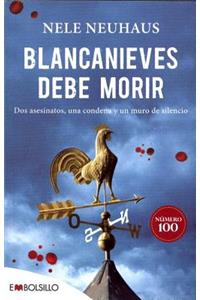 Blancanieves Debe Morir