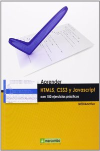 Aprender HTML5, CSS3 y JAVASCRIPTcon 100 ejercicios