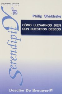 Como Llevarnos Bien Con Nuestros Deseos